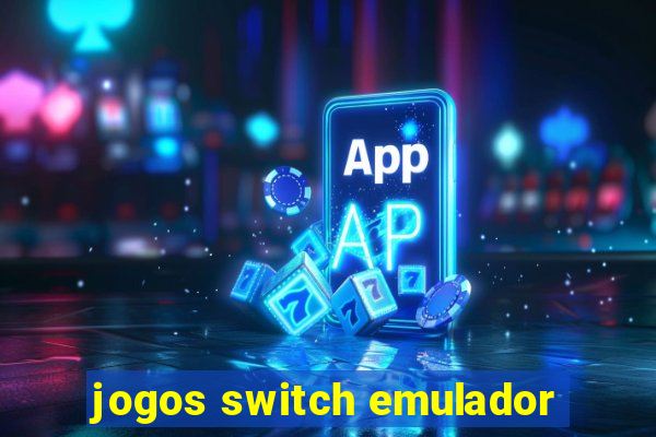 jogos switch emulador